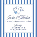 Class - Pints & Needles Dec. 3